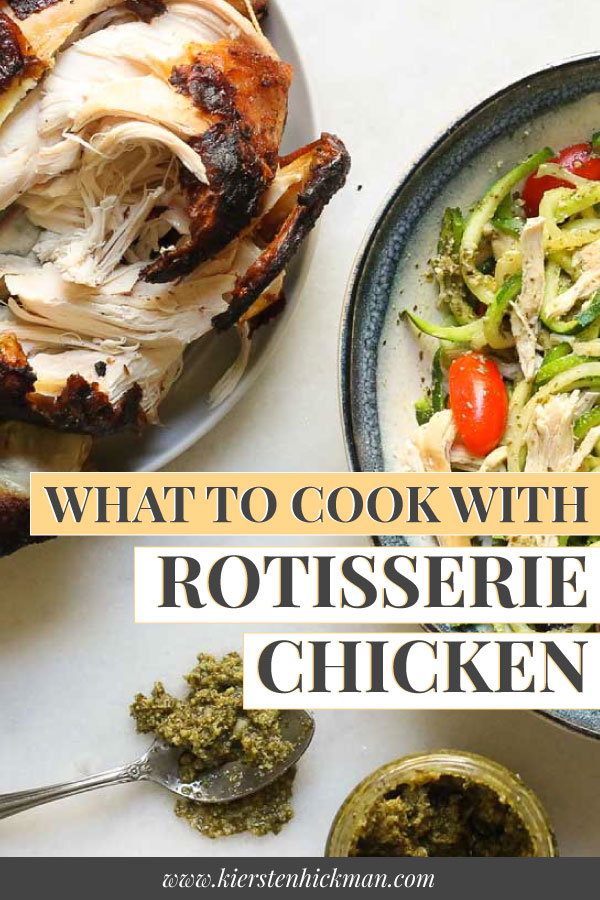 what to cook with rotisserie chicken pin for pinterest